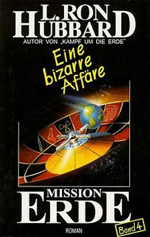 Mission Erde, Band 4: Eine bizarre Affäre