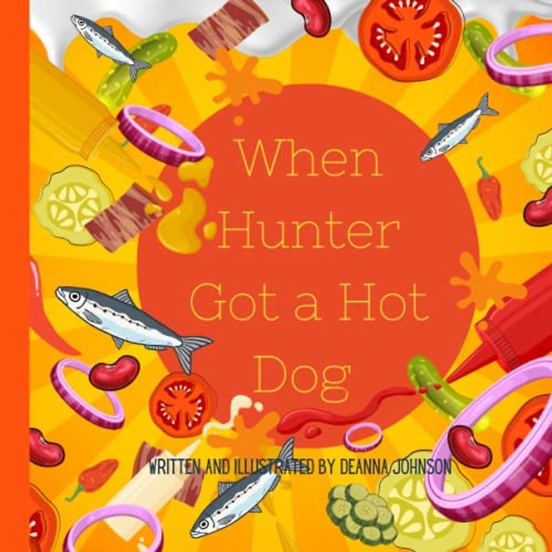 When Hunter Got a Hot Dog