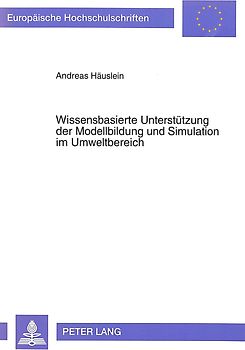 Wissensbasierte Unterstützung der Modellbildung und Simulation im Umweltbereich