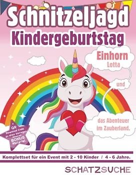 Schnitzeljagd Kindergeburtstag: Einhorn Lotta und das Abenteuer im Zauberland: Schatzsuche Komplettset mit Schatzkarte, Rätsel, Einladungen, Urkunden u.v.m. Einhornparty für 2-10 Kinder | ab 4 Jahre