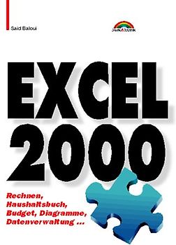 Excel 2000. Mit Tabellen arbeiten. Diagramme gestalten. Excel-VBA einsetzen