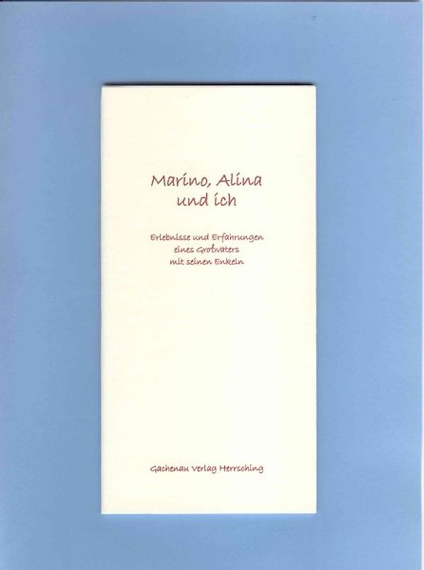 Marino, Alina und ich