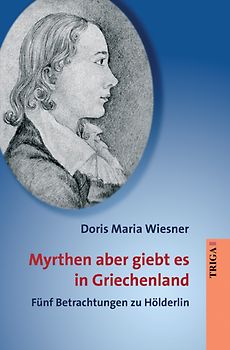 Myrthen aber giebt es in Griechenland