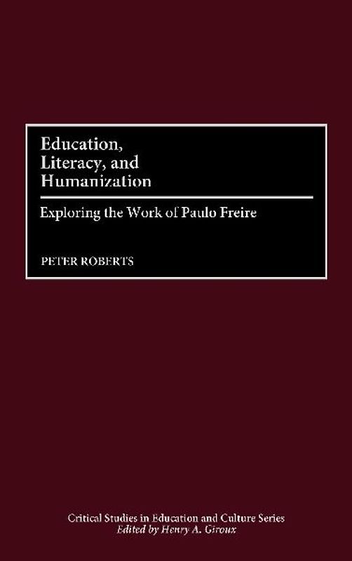 Education, Literacy, and Humanization