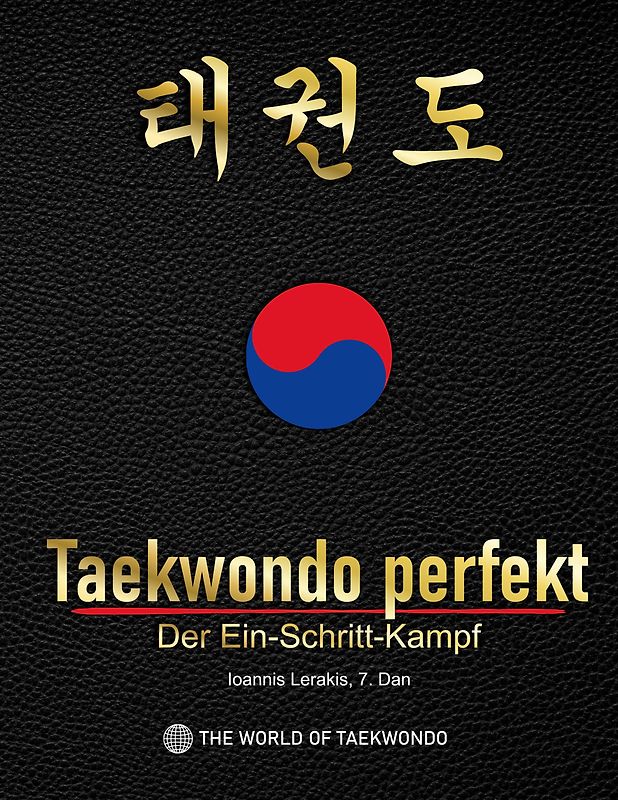Taekwondo perfekt: Der Ein-Schritt-Kampf