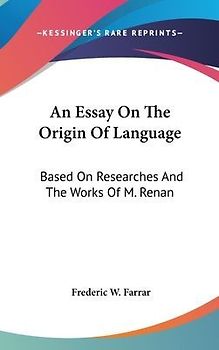 An Essay On The Origin Of Language