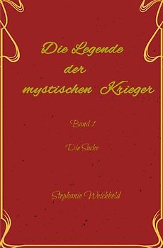 Die Legende der mystischen Krieger