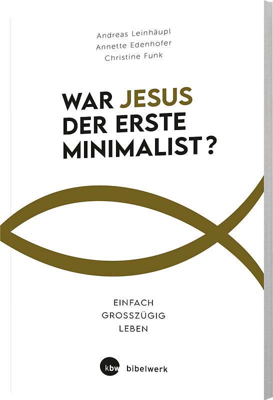 War Jesus der erste Minimalist?