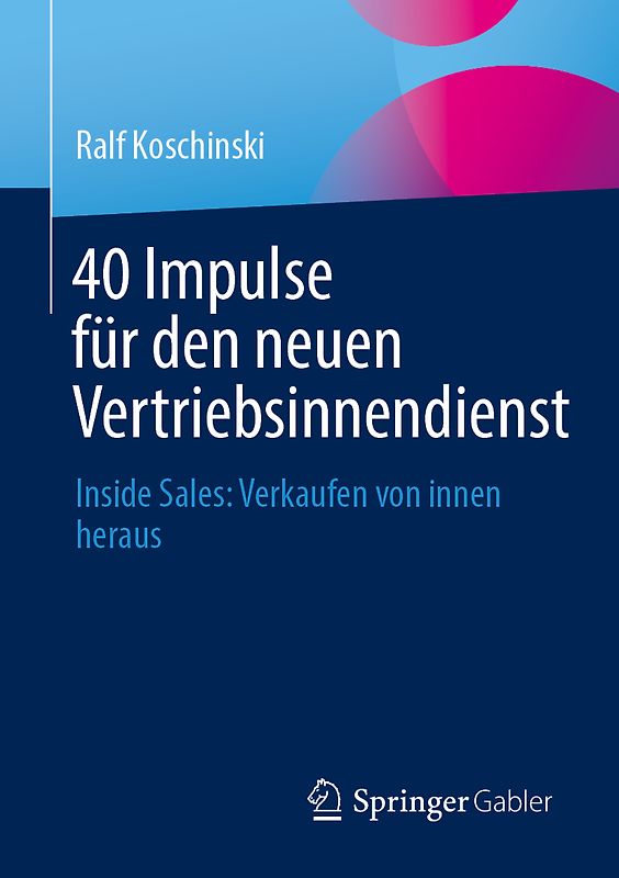 40 Impulse für den neuen Vertriebsinnendienst