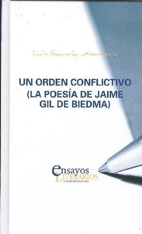 Un orden conflictivo : la poesía de Jaime Gil de Biedma