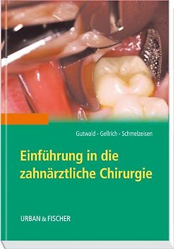 Einführung in die zahnärztliche Chirurgie