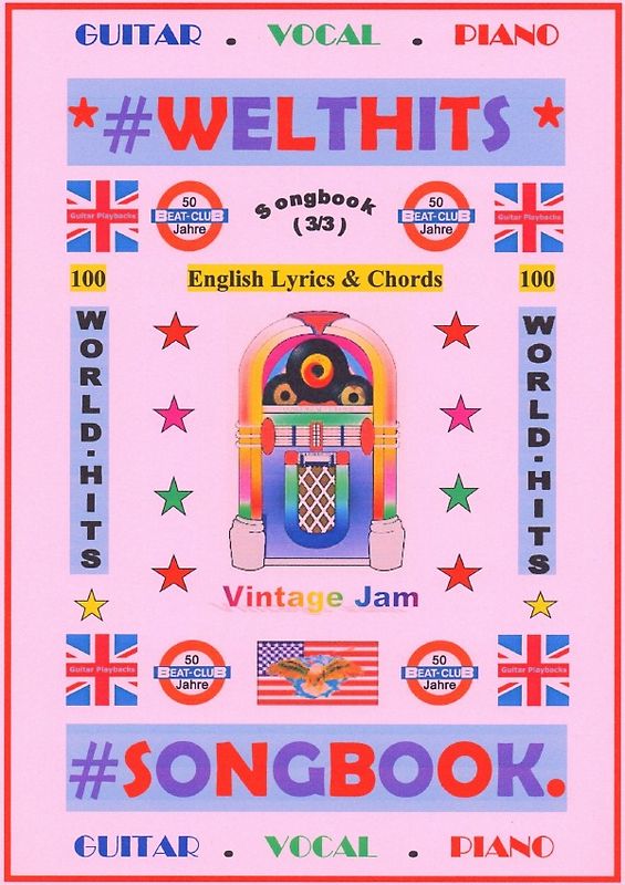 100 Englische Welthits (3/3) + 100 Gitarren-Playbacks (MP3) - Songbook mit Texten &amp; Akkorden