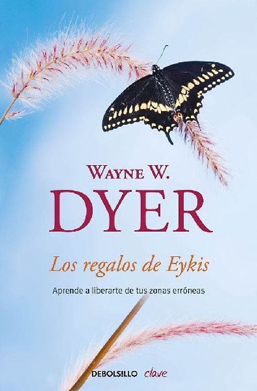 Los regalos de Eykis : aprende a liberarte de tus zonas erróneas
