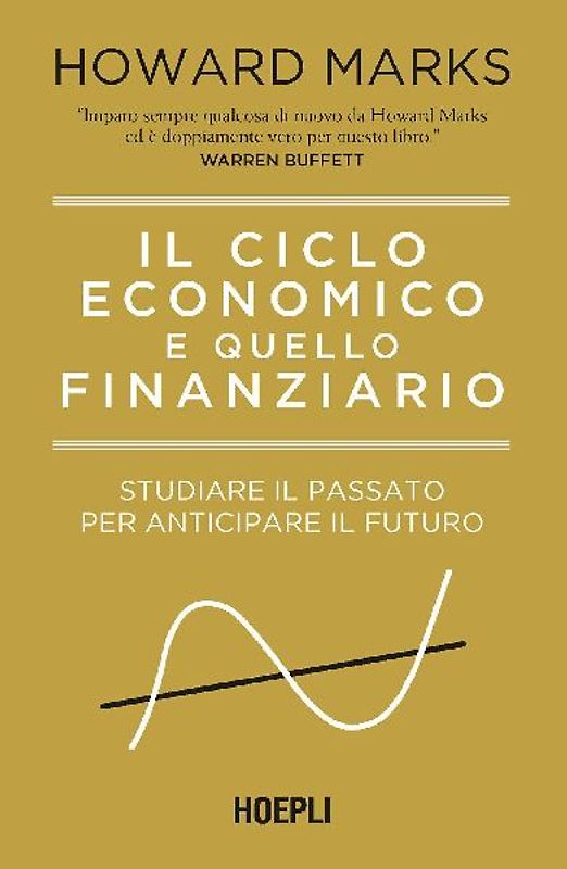Il ciclo economico e quello finanziario. Studiare il passato per anticipare il futuro