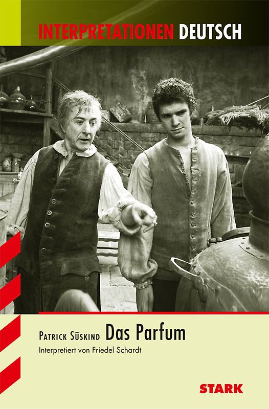 STARK Interpretationen Deutsch - Süskind: Das Parfum