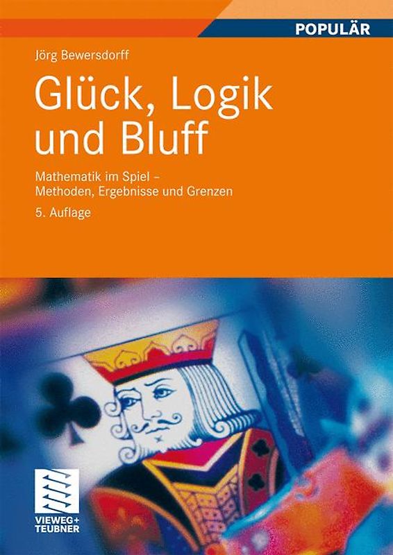 Glück, Logik und Bluff