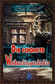 Die schönsten Weihnachtsgeschichten