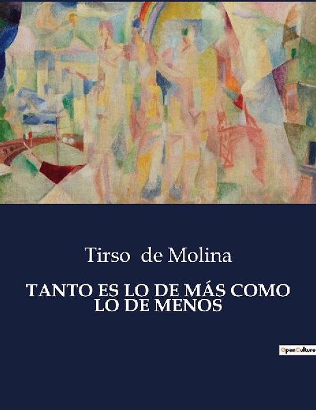 TANTO ES LO DE MÁS COMO LO DE MENOS