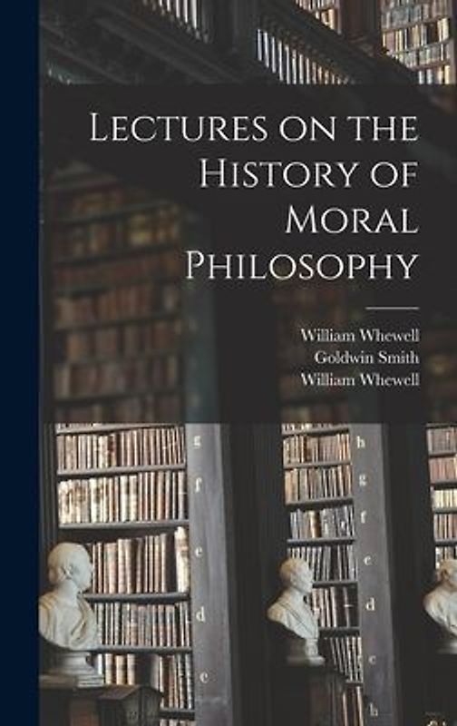Lectures on the History of Moral Philosophy
