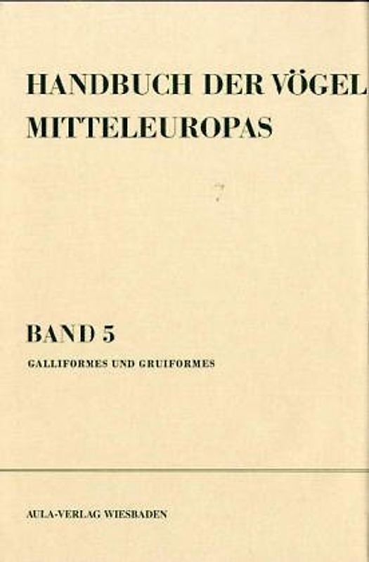 Handbuch der Vögel Mitteleuropas / Handbuch der Vögel Mitteleuropas