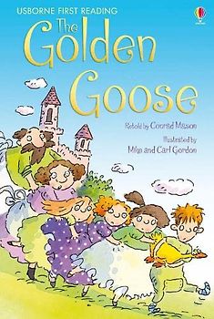 The Golden Goose (USBORNE First Reading: Level 3)
