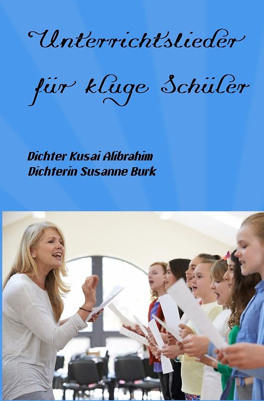 Unterrichtslieder für kluge Schüler