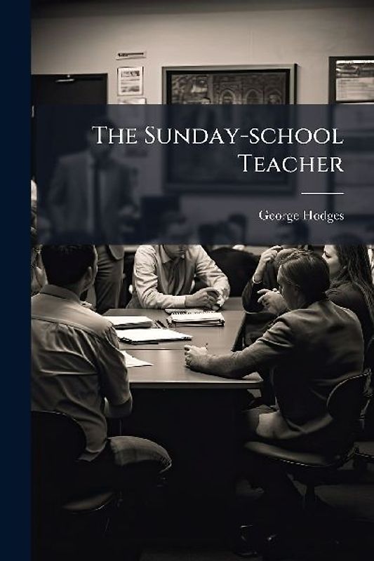 The Sunday-school Teacher