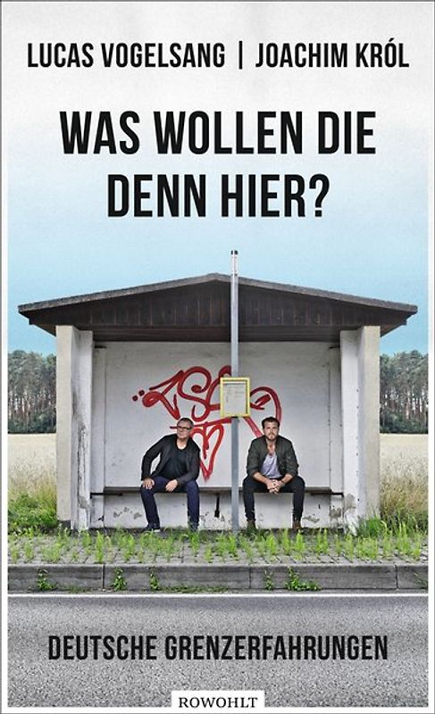 Was wollen die denn hier?