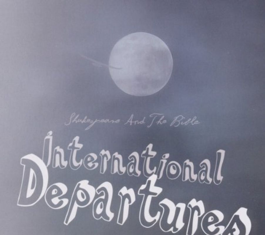 Shakespeare and the Bible - International Departures