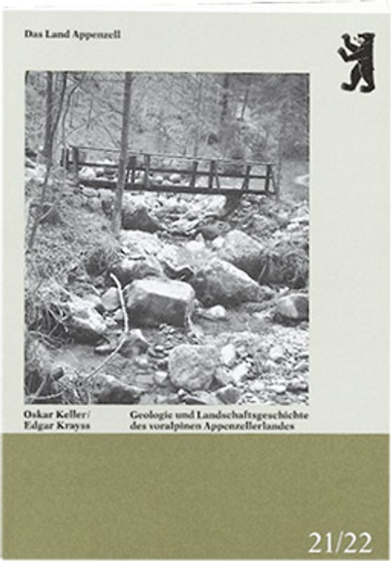 Geologie und Landschaftsgeschichte des voralpinen Appenzellerlandes