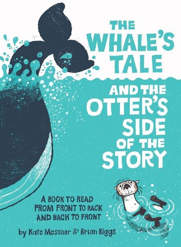 The Whale's Tale and the Otter's Side of the Story