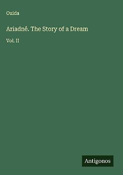 Ariadnê. The Story of a Dream