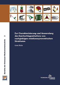 Zur Charakterisierung und Anwendung des Durchschlagverhaltens von nachgiebigen rotationssymmetrischen Strukturen