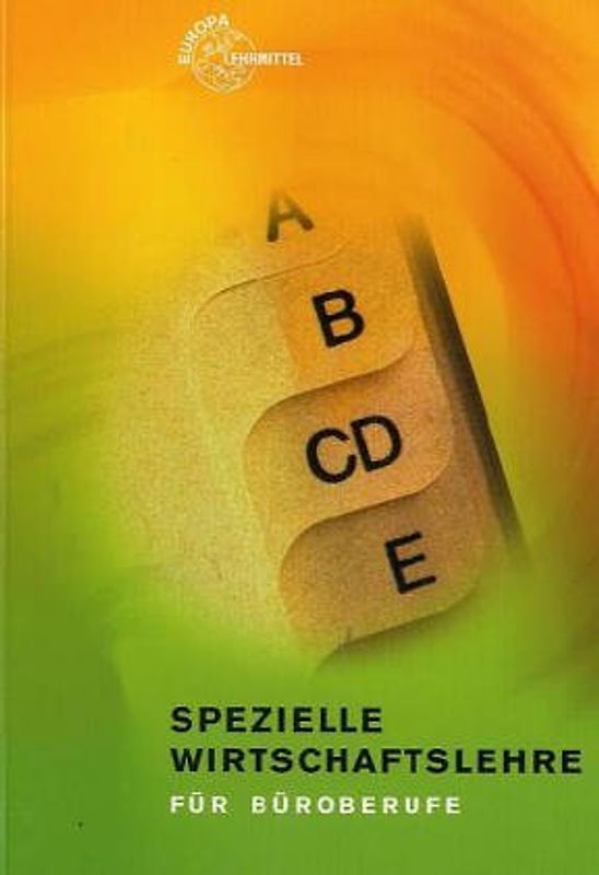 Spezielle Wirtschaftslehre für Büroberufe