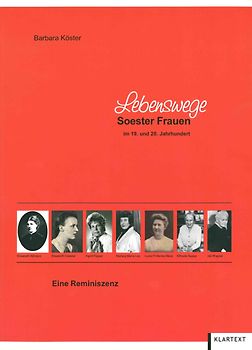 Lebenswege Soester Frauen im 19. und 20. Jahrhundert