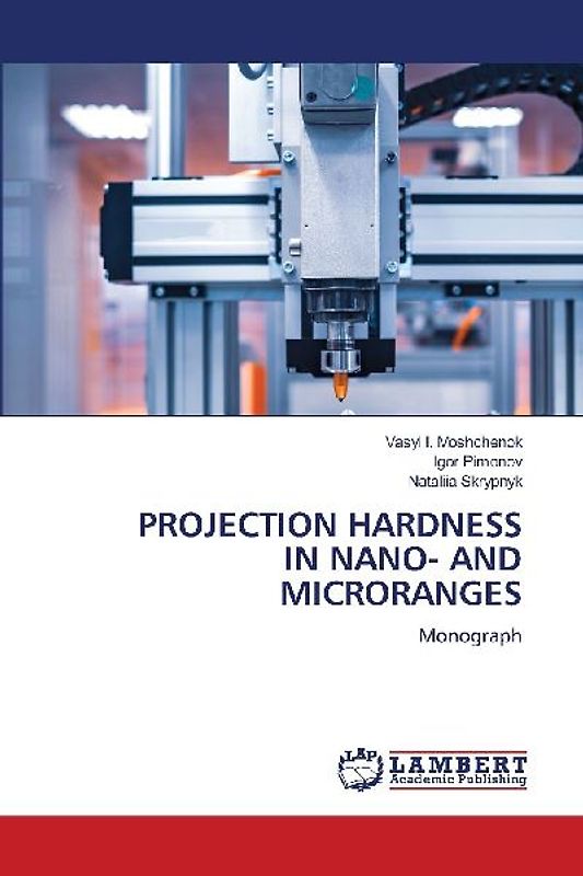 PROJECTION HARDNESS IN NANO- AND MICRORANGES