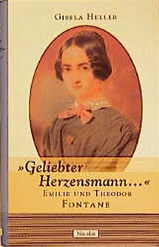"Geliebter Herzensmann..." Emilie und Theodor Fontane