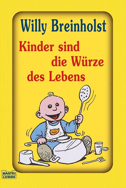 Kinder sind die Würze des Lebens