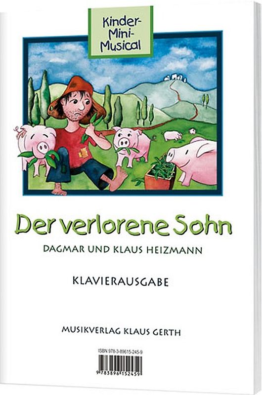 Der verlorene Sohn. Kinder-Mini-Musical