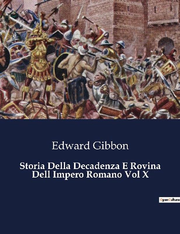 Storia Della Decadenza E Rovina Dell Impero Romano Vol X