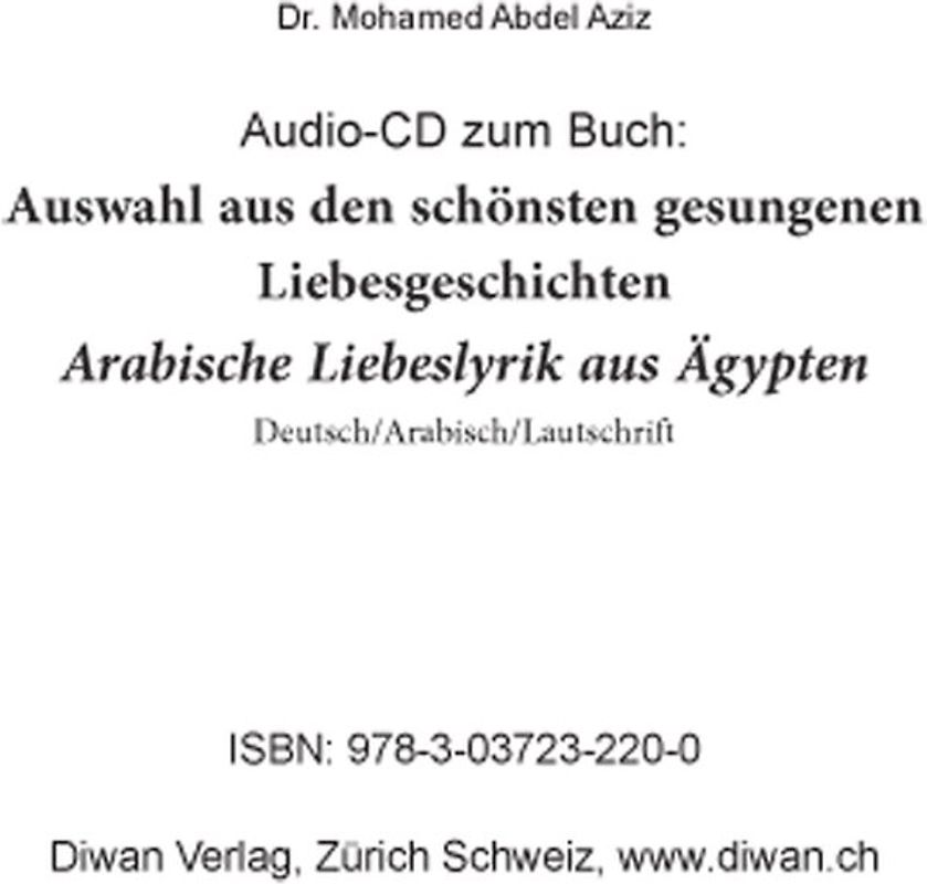 Audio CD zum Buch: Auswahl aus den schönsten gesungenen Liebesgeschichten. Arabische Liebeslyrik aus Ägypten Deutsch/Arabisch/Lautschrift