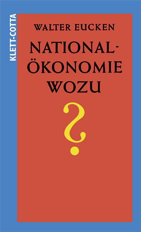 Nationalökonomie - wozu?