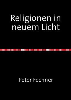 Religionen in neuem Licht