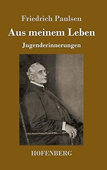 Aus meinem Leben: Jugenderinnerungen
