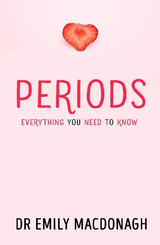 Periods: Everything You Need to Know