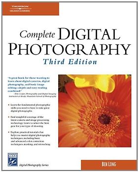 Complete Digital Photography (Charles River Media Graphics)