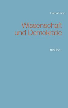 Wissenschaft und Demokratie
