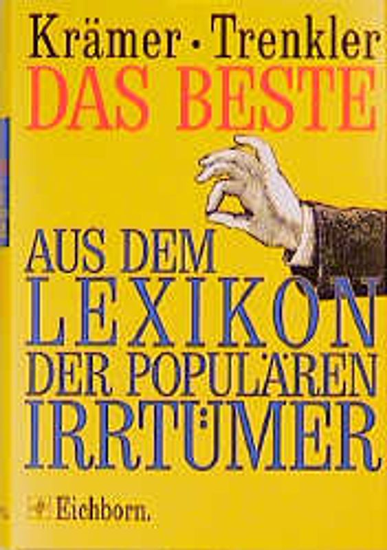 Das Beste aus dem Lexikon der populären Irrtümer