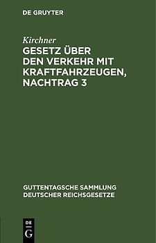 Gesetz über den Verkehr mit Kraftfahrzeugen, Nachtrag 3