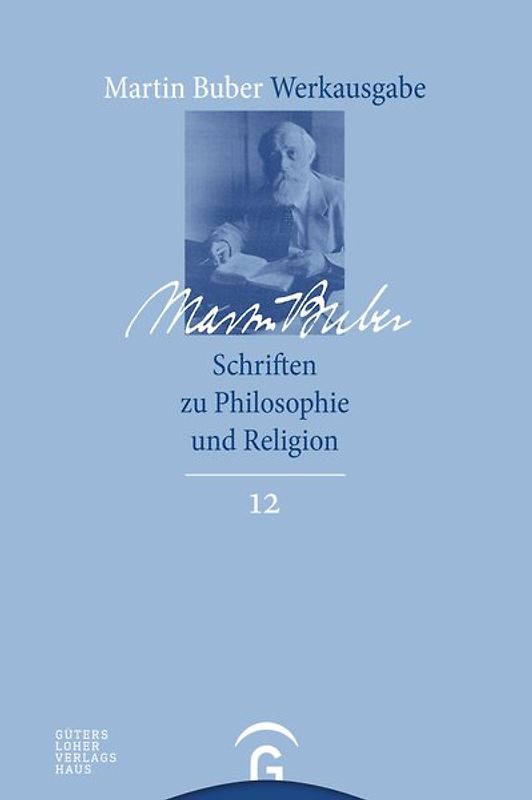 Martin Buber-Werkausgabe (MBW) / Schriften zu Philosophie und Religion